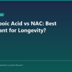 Alpha-Lipoic Acid vs NAC: Best Antioxidant for Longevity? - CoreStacks featured image