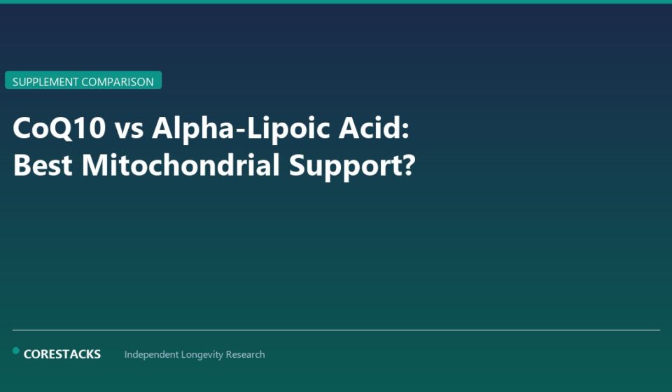 CoQ10 vs Alpha-Lipoic Acid: Best Mitochondrial Support? - CoreStacks featured image