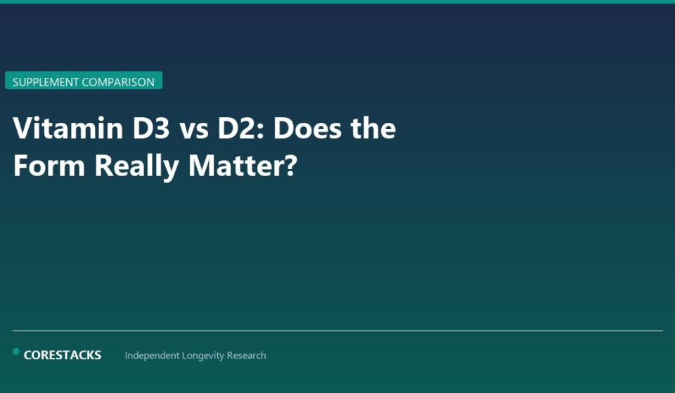 Vitamin D3 vs D2: Does the Form Really Matter? - CoreStacks featured image