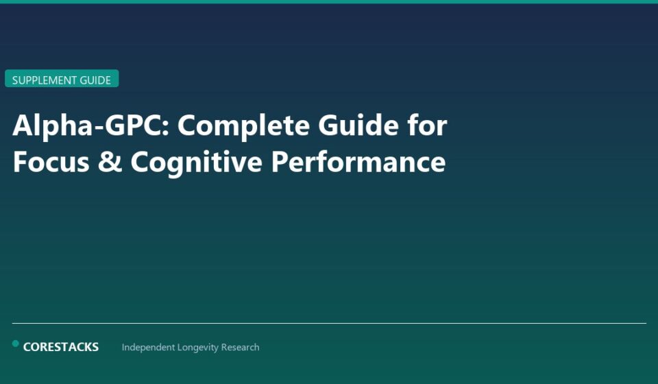 Alpha-GPC: Complete Guide for Focus & Cognitive Performance - CoreStacks featured image