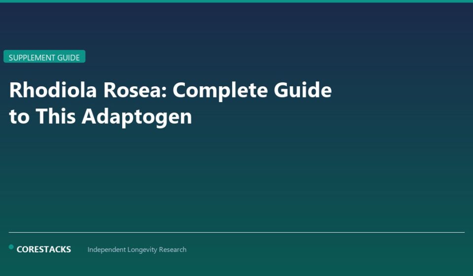 Rhodiola Rosea: Complete Guide to This Adaptogen - CoreStacks featured image