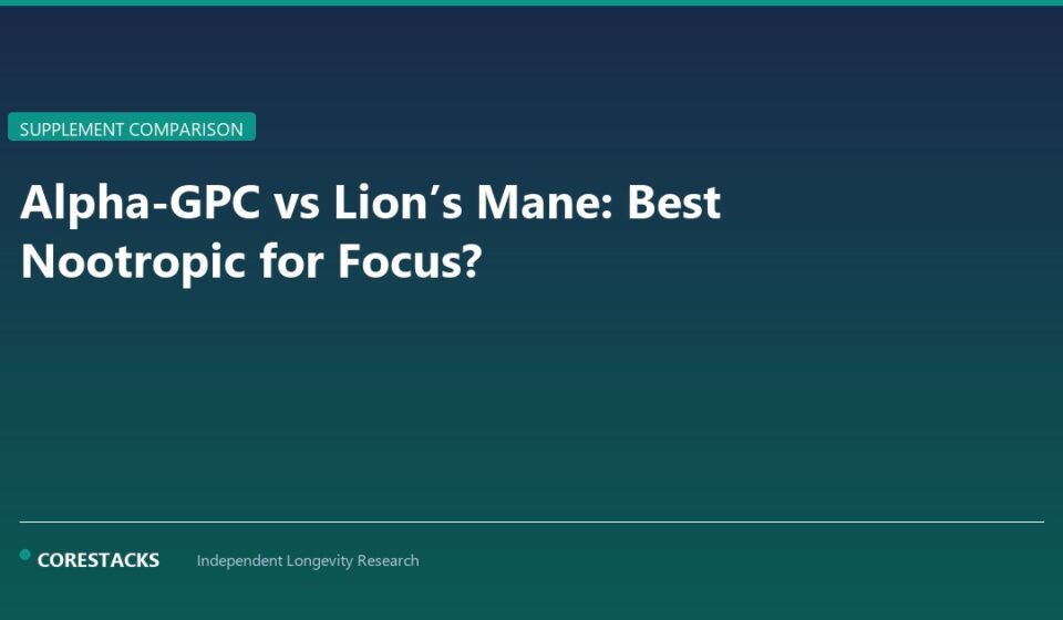 Alpha-GPC vs Lion’s Mane: Best Nootropic for Focus? - CoreStacks featured image