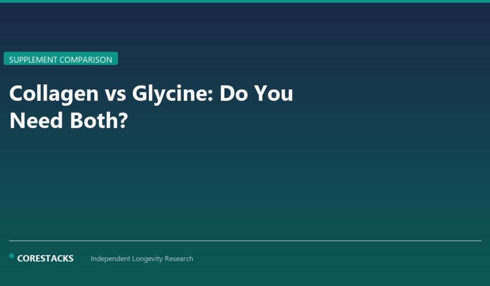 Collagen vs Glycine: Do You Need Both? - CoreStacks featured image