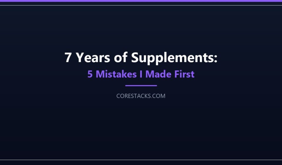 Supplement bottles and blood test vials representing lessons learned